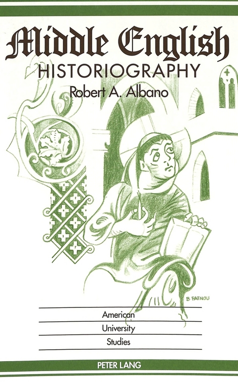 Middle English Historiography - Robert A. Albano