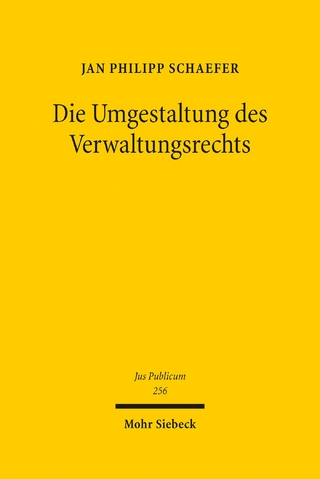 Die Umgestaltung des Verwaltungsrechts