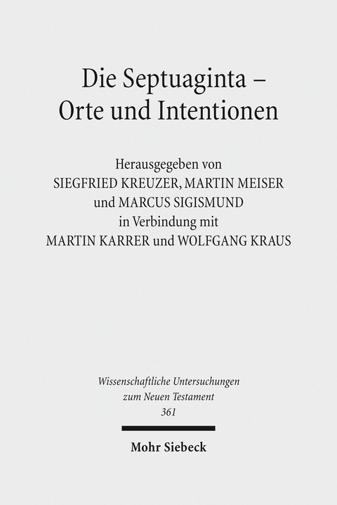 Die Septuaginta - Orte und Intentionen - 