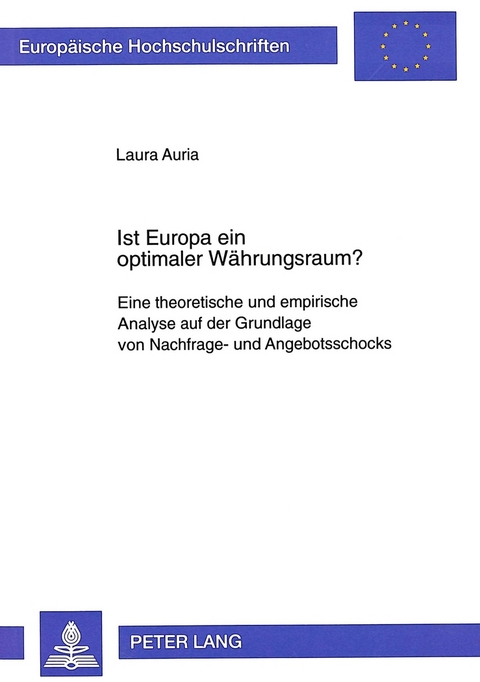 Ist Europa ein optimaler W&auml;hrungsraum? - Laura Auria