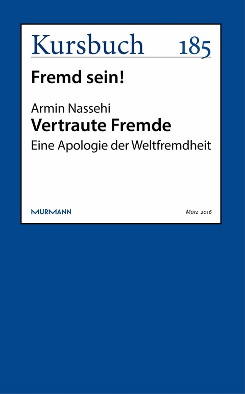 Vertraute Fremde - Armin Nassehi