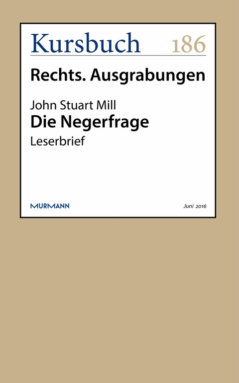 Die Negerfrage - John Stuart Mill