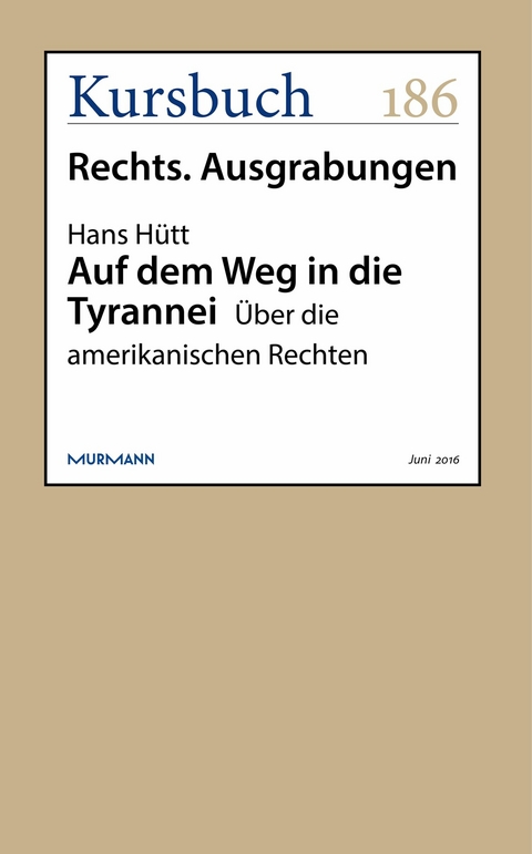 Auf dem Weg in die Tyrannei - Hans H&uuml;tt