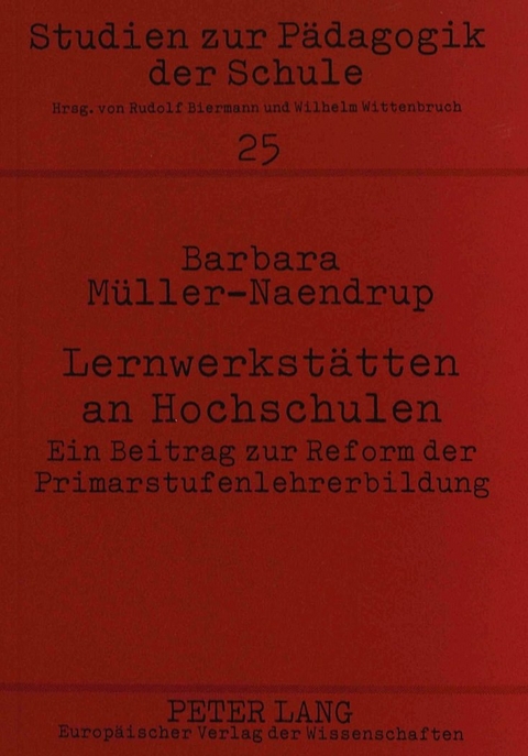 Lernwerkst&auml;tten an Hochschulen - Barbara M&uuml;ller-Naendrup