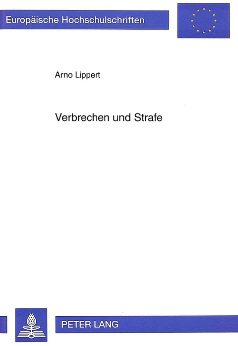 Verbrechen und Strafe - Arno Lippert