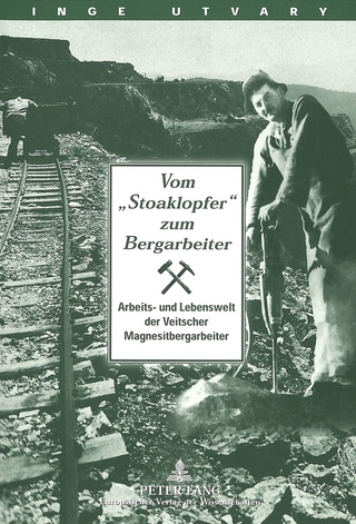 Vom «Stoaklopfer» zum Bergarbeiter