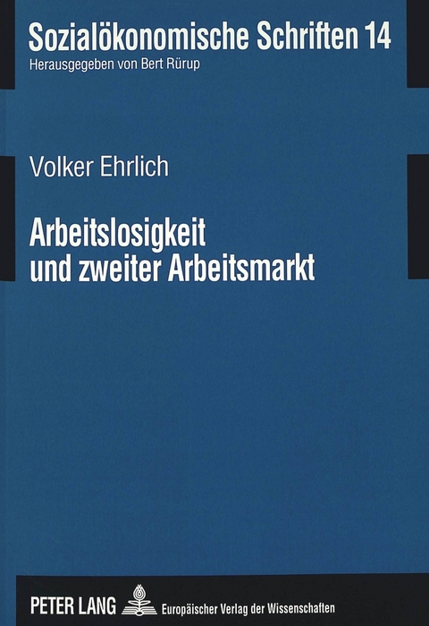Arbeitslosigkeit und zweiter Arbeitsmarkt - Volker Ehrlich