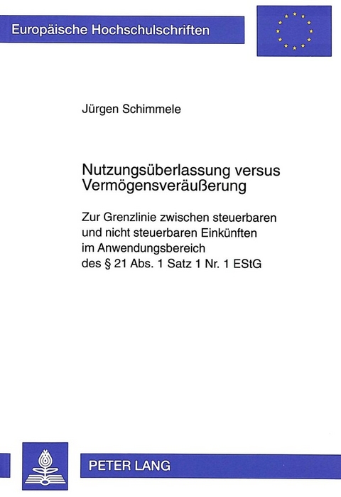 Nutzungs&uuml;berlassung versus Verm&ouml;gensver&auml;u&szlig;erung - J&uuml;rgen Schimmele