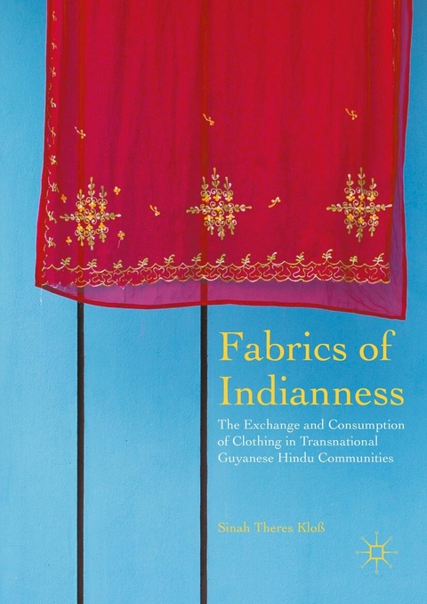 Fabrics of Indianness - Sinah Theres Klo&szlig;