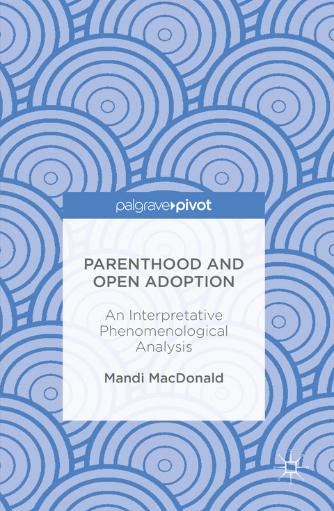 Parenthood and Open Adoption - Mandi MacDonald