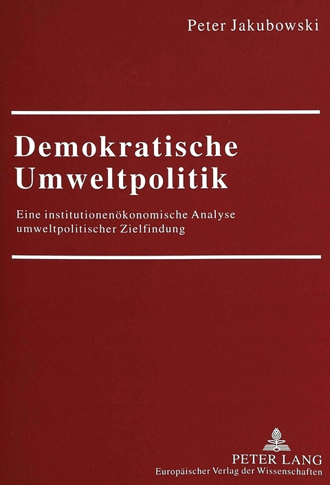 Demokratische Umweltpolitik - Peter Jakubowski