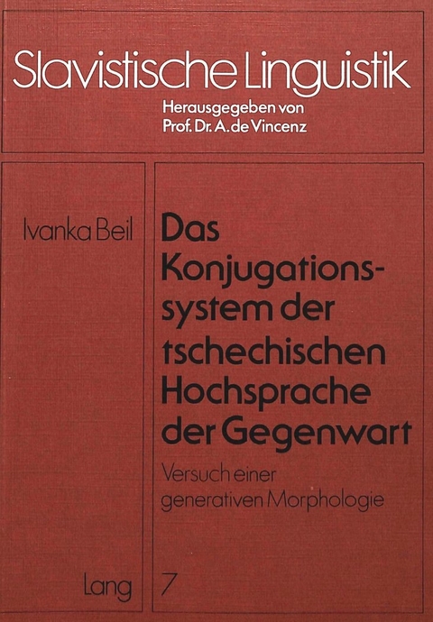 Das Konjugationssystem der tschechischen Hochsprache der Gegenwart