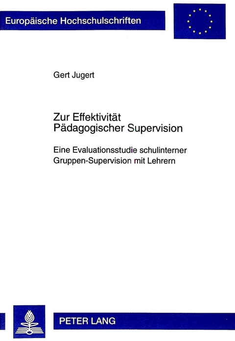 Zur Effektivit&auml;t P&auml;dagogischer Supervision - Gert Jugert