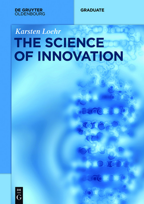 The Science of Innovation -  Karsten L&ouml;hr