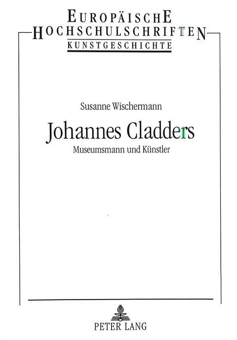 Johannes Cladders - Susanne Wischermann