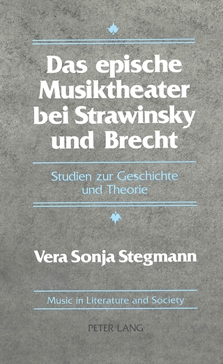 Das Epische Musiktheater bei Strawinsky und Brecht