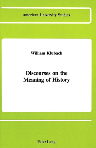 Discourses on the Meaning of History