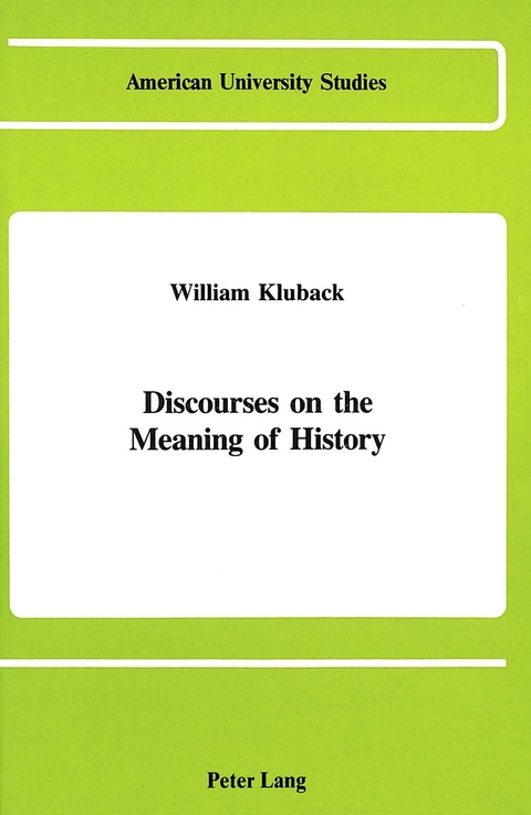 Discourses on the Meaning of History - William Kluback