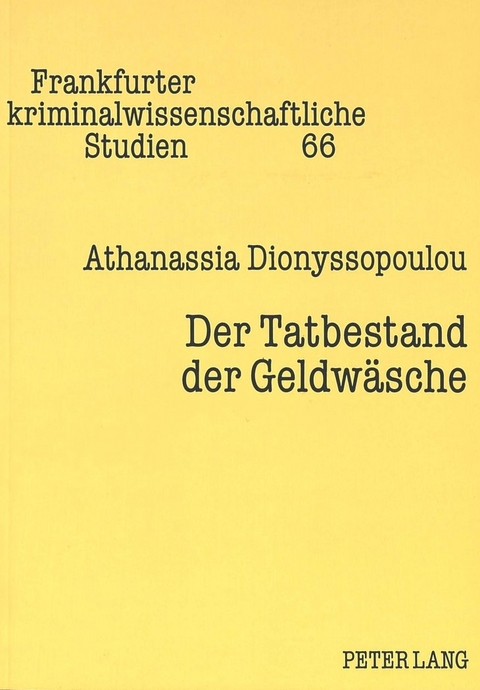 Der Tatbestand der Geldw&auml;sche - Athanassia Dionyssopoulou
