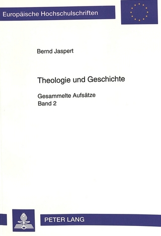 Theologie und Geschichte