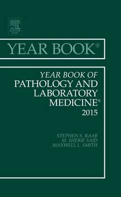 Year Book of Pathology and Laboratory Medicine 2015 -  Stephen S. Raab