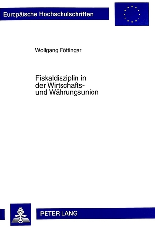 Fiskaldisziplin in der Wirtschafts- und Währungsunion