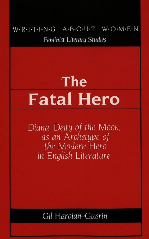 The Fatal Hero - Gil Haroian-Guerin