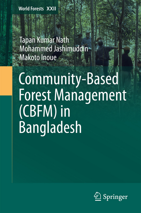 Community-Based Forest Management (CBFM) in Bangladesh - Tapan Kumar Nath, Mohammed Jashimuddin, Makoto Inoue