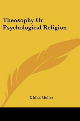 Theosophy Or Psychological Religion