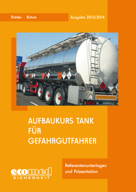 Aufbaukurs Tank f&uuml;r Gefahrgutfahrer - Klaus Ridder, Torsten B&uuml;tow