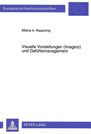 Visuelle Vorstellungen (Imagery) und Gefühlsmanagement