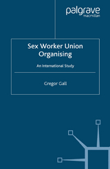 Sex Worker Union Organising - Gregor Gall