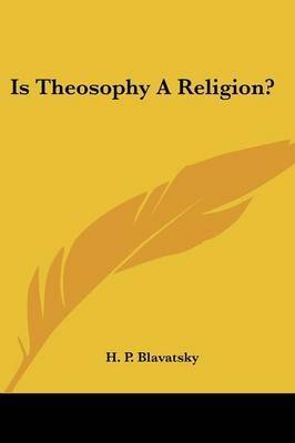 Is Theosophy A Religion?