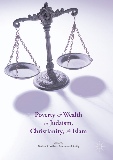 Poverty and Wealth in Judaism, Christianity, and Islam - 