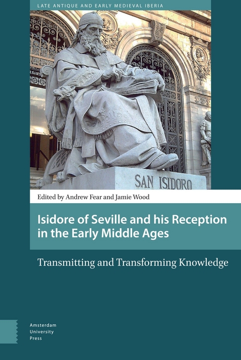Isidore of Seville and his Reception in the Early Middle Ages - 