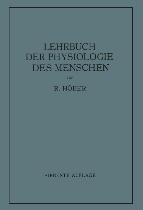 Lehrbuch der Physiologie des Menschen - Rudolf H&ouml;ber