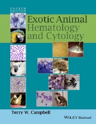 Exotic Animal Hematology and Cytology - Terry W. Campbell