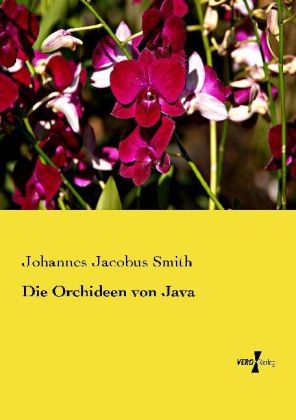 Die Orchideen von Java - Johannes Jacobus Smith