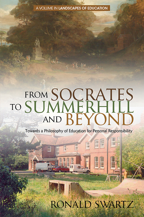 From Socrates to Summerhill and Beyond -  Ronald Swartz
