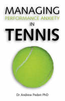 Managing Performance Anxiety in Tennis