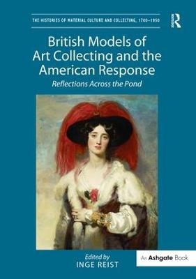 British Models of Art Collecting and the American Response - 