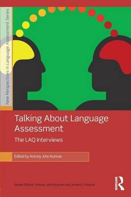 Talking About Language Assessment: The LAQ Interviews - 