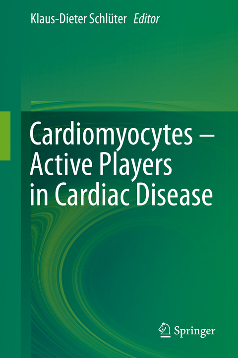 Cardiomyocytes &ndash; Active Players in Cardiac Disease - 