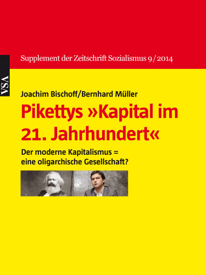 Pikettys &raquo;Kapital im 21. Jahrhundert&laquo; - Joachim Bischoff, Bernhard M&uuml;ller