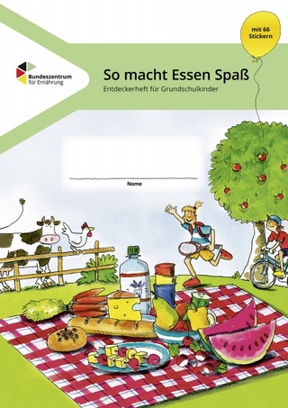 So macht Essen Spaß – Entdeckerheft für Grundschulkinder