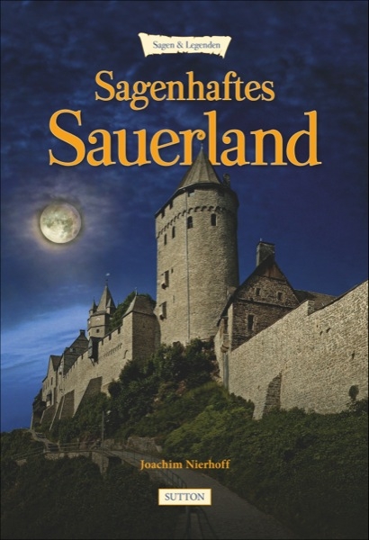 Sagenhaftes Sauerland - Joachim Nierhoff