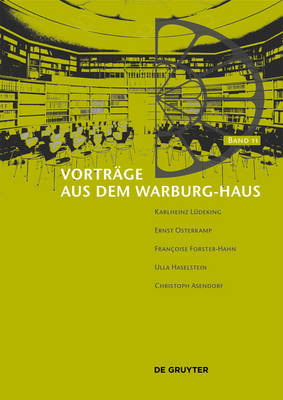 Vortr&auml;ge aus dem Warburg-Haus / Vortr&auml;ge aus dem Warburg-Haus. Band 11