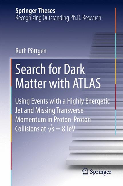 Search for Dark Matter with ATLAS - Ruth P&ouml;ttgen