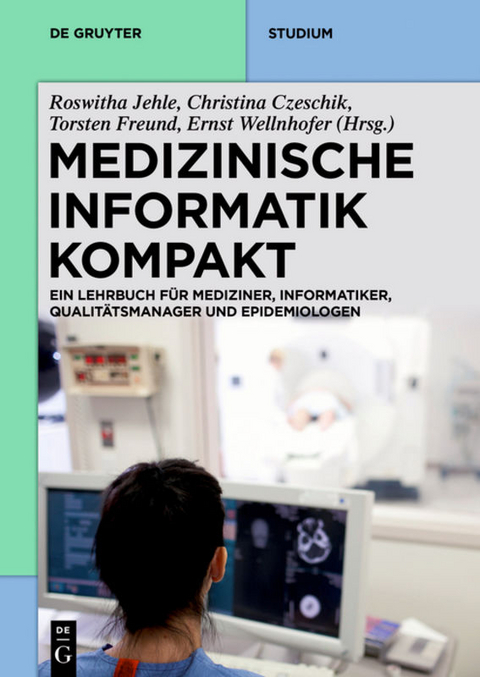 Medizinische Informatik kompakt - 