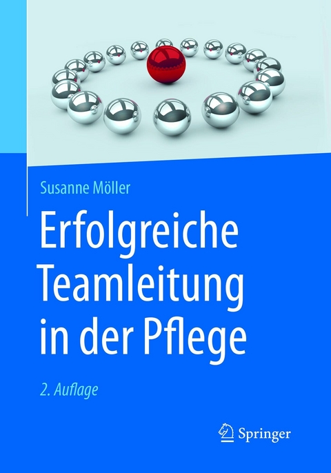 Erfolgreiche Teamleitung in der Pflege - Susanne M&ouml;ller